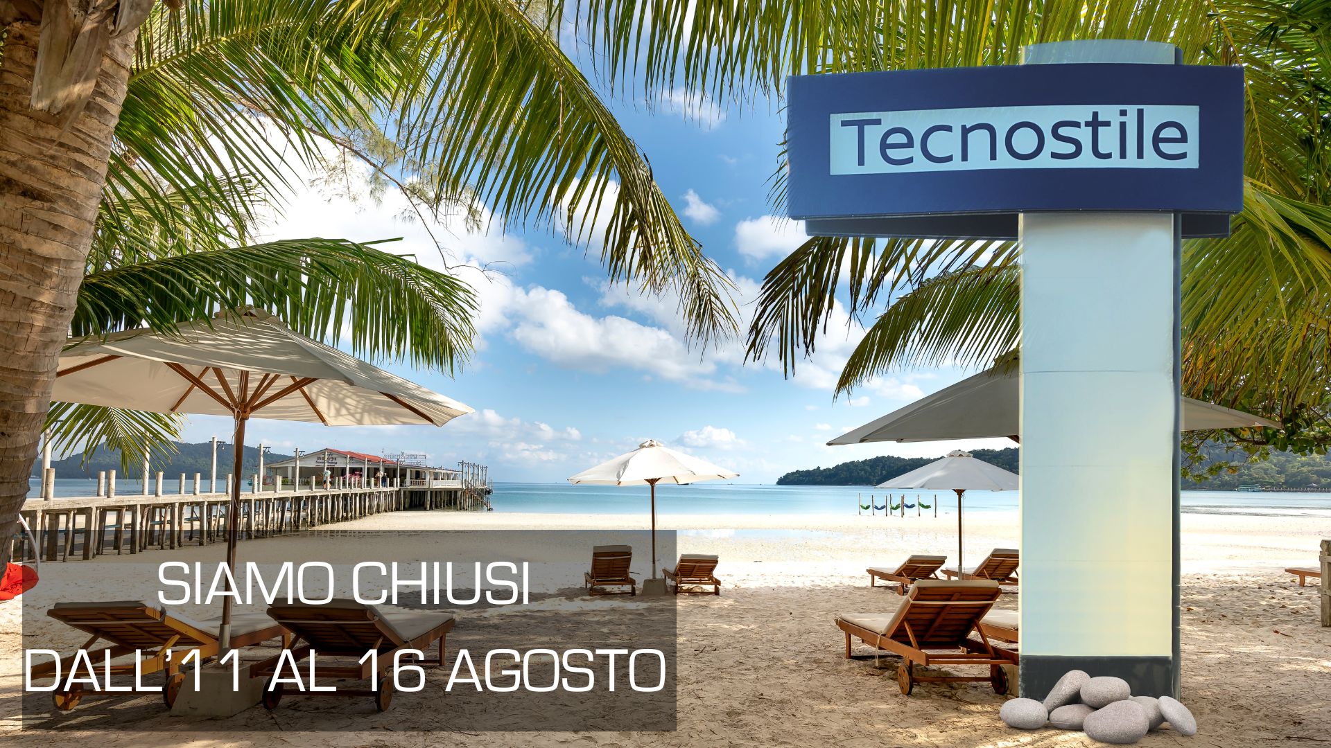 Chiusura Estiva Tecnostile 2025